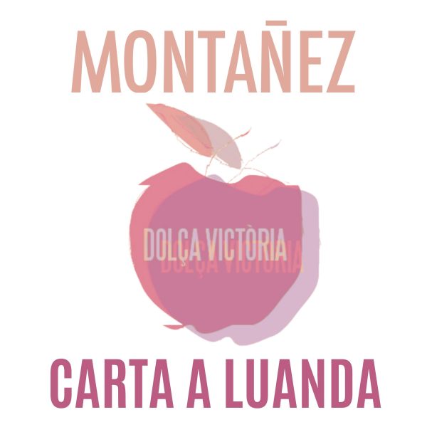 Carta a Luanda - MONTAÑEZ (feat. Clàudia Cabero)